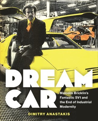 Dimitry Anastakis - Dream Car, Inbunden