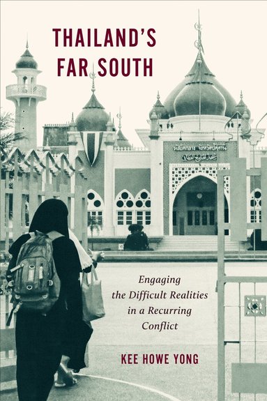 Kee Howe Yong - Thailand's Far South, Inbunden