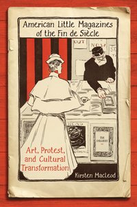 bokomslag American Little Magazines of the Fin De Siecle