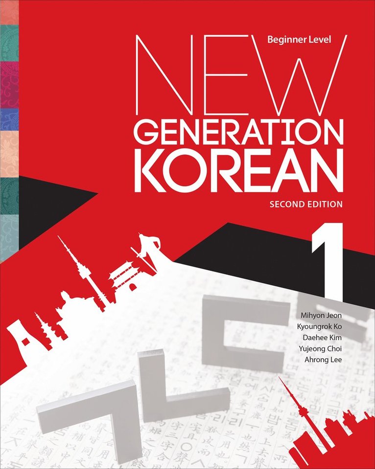 Mihyon Jeon, Kyoungrok Ko, Daehee Kim, Yujeong Choi, Ahrong Lee - New Generation Korean, Häftad
