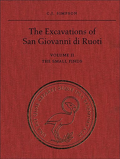 C.J. Simpson - Excavations of San Giovanni Di Ruoti, Häftad