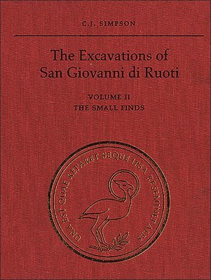 bokomslag The Excavations of San Giovanni di Ruoti