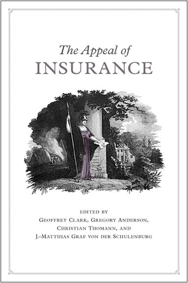 Geoffrey W. Clark, Greg Anderson, Christian Thomann, J. Matthias-Graf von der Schulenburg - Appeal of Insurance, Häftad