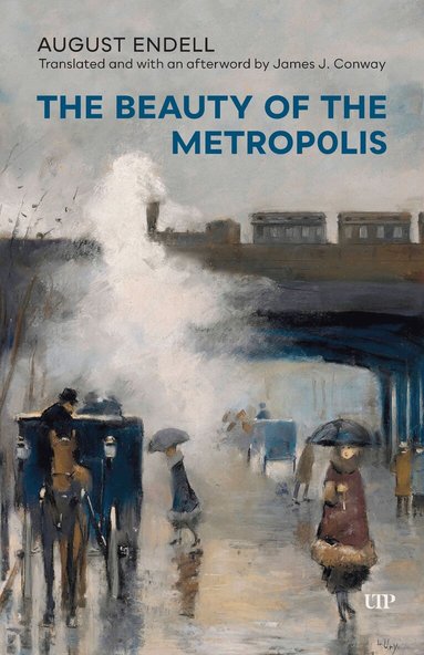 August Endell - Beauty of the Metropolis, Häftad