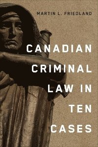 bokomslag Canadian Criminal Law in Ten Cases
