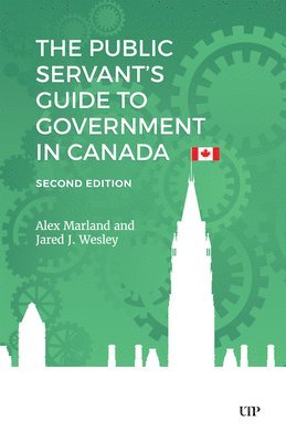 bokomslag Public Servant's Guide to Government in Canada