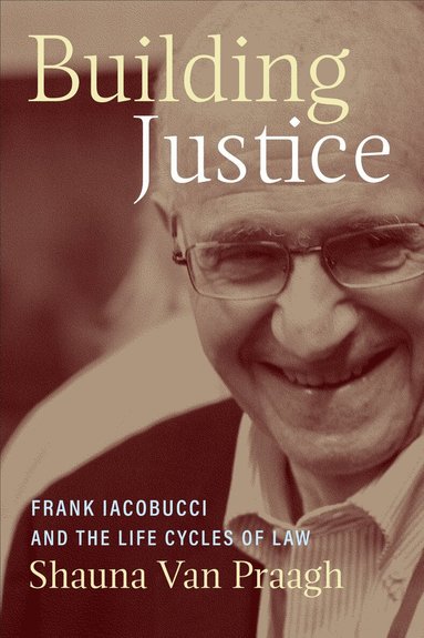 Shauna Van Praagh - Building Justice, Inbunden