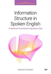 bokomslag Information Structure in Spoken English