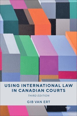 bokomslag Using International Law in Canadian Courts, Third Edition