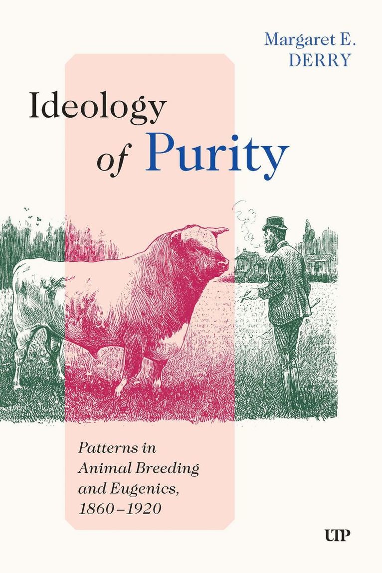Margaret E. Derry, Margaret E Derry - Ideology of Purity, Inbunden