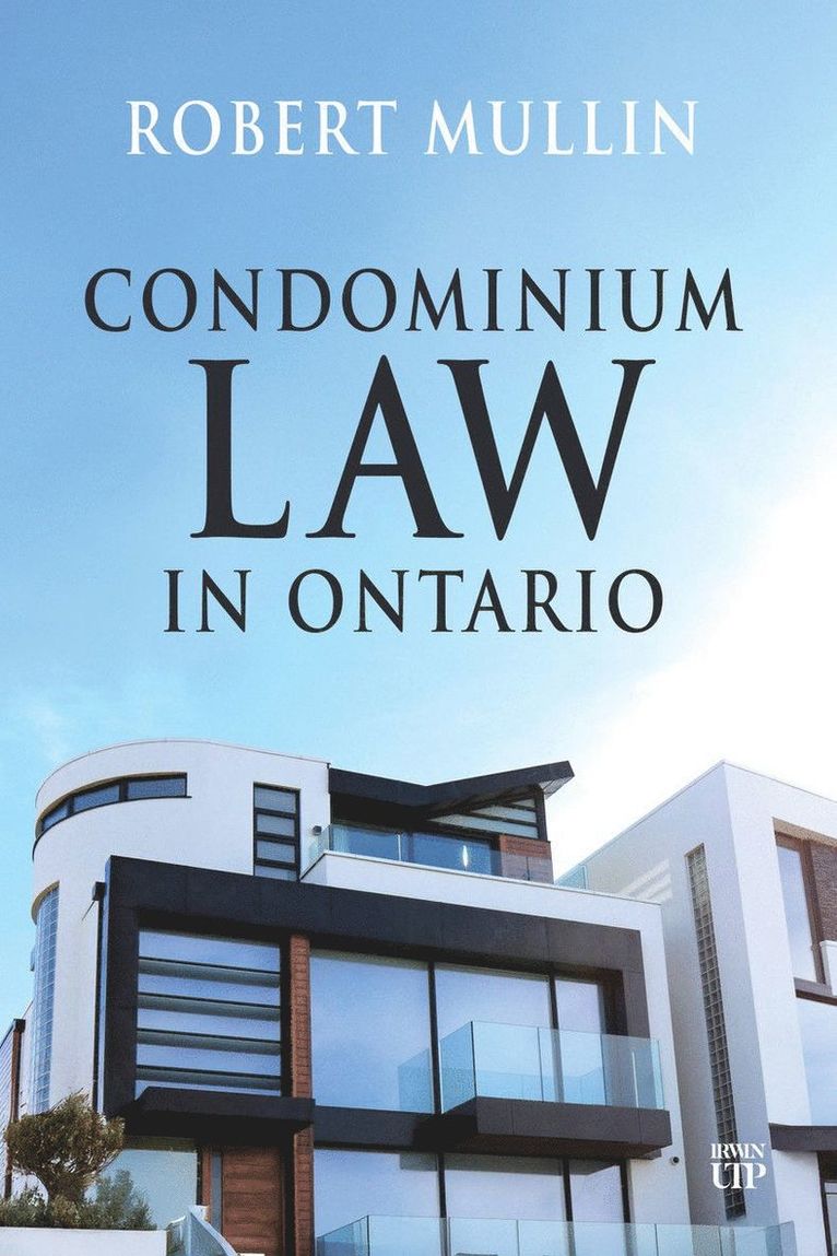Robert Mullin - Condominium Law in Ontario, Häftad