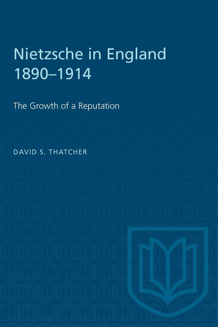 F.S. Thatcher, F. S. Thatcher, F S Thatcher - Nietzsche in England 1890-1914, Häftad