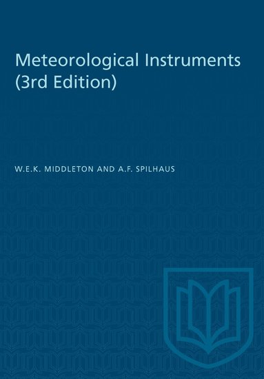 W.E.K. Middleton, A.F. Spilhaus - Meteorological Instruments, Häftad