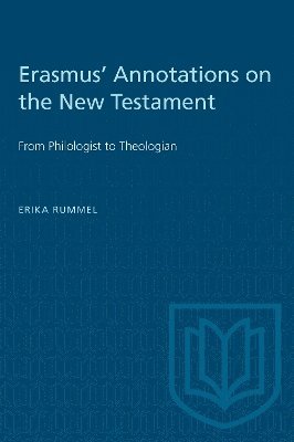 Erika Rummel - Erasmus' Annotations on the New Testament, Häftad