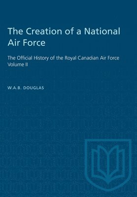 bokomslag The Creation of a National Air Force