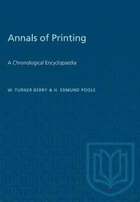 bokomslag Annals of Printing: A Chronological Encyclopaedia