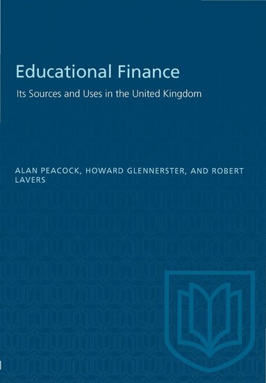 Howard Glennerster, Alan T. Peacock, Robert Lavers - Educational Finance, Häftad
