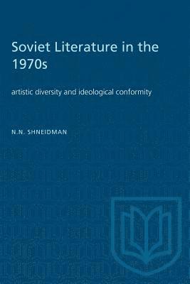 Norman Shneidman, N. Shneidman, Norman - Soviet Literature in the 1970s, Häftad