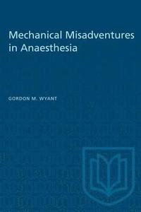 bokomslag Mechanical Misadventures in Anaesthesia