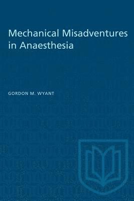 bokomslag Mechanical Misadventures in Anaesthesia