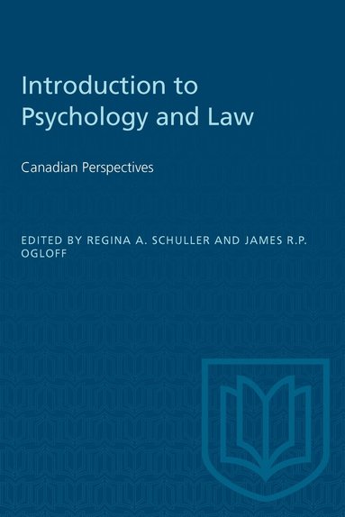 James R.P. Ogloff, Regina A. Schuller - Introduction to Psychology and Law, Häftad