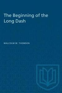 bokomslag The Beginning of the Long Dash