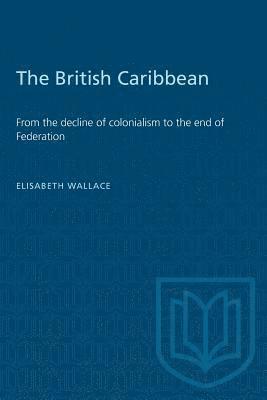 bokomslag The British Caribbean