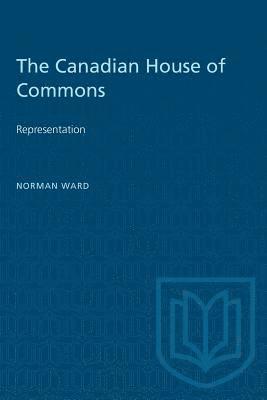bokomslag The Canadian House of Commons: Representation