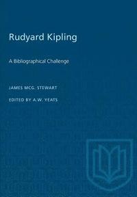 bokomslag Rudyard Kipling: A Bibliographical Challenge
