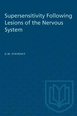 Supersensitivity Following Lesions of the Nervous System 1