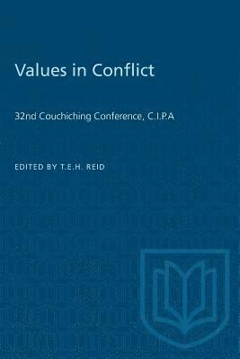 bokomslag Values in Conflict: 32nd Couchiching Conference, C.I.P.A