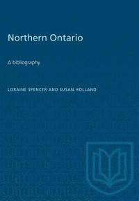bokomslag Northern Ontario: A bibliography