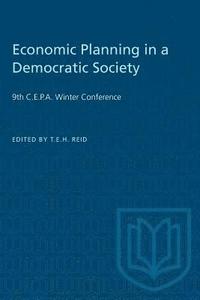 bokomslag Economic Planning in a Democratic Society: 9th C.E.P.A. Winter Conference