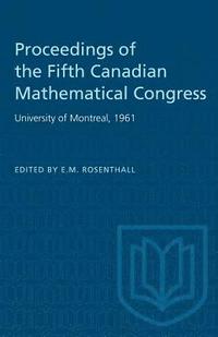 bokomslag Proceedings of the Fifth Canadian Mathematical Congress