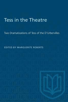 bokomslag Tess in the Theatre: Two Dramatizations of Tess of the D'Urbervilles