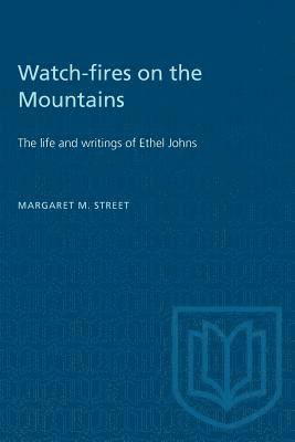 bokomslag Watch-fires on the Mountains: The life and writings of Ethel Johns