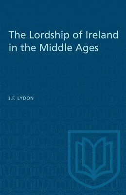 The Lordship of Ireland in the Middle Ages 1