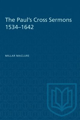 The Paul's Cross Sermons 1534-1642 1