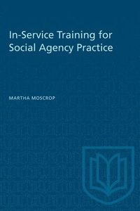 bokomslag In-Service Training for Social Agency Practice