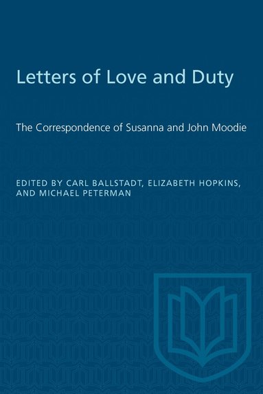 Carl Ballstadt, Elizabeth Hopkins, Michael Peterman - Letters of Love and Duty, Häftad