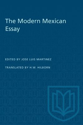 Jose Luis Martinez - Modern Mexican Essay, Häftad