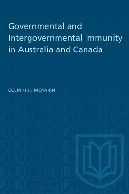 Colin McNairn, H.H. McNairn, Colin - Governmental and Intergovernmental Immunity in Australia and Canada, Häftad