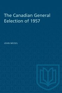 bokomslag The Canadian General Eelection of 1957