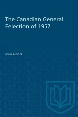 The Canadian General Eelection of 1957 1