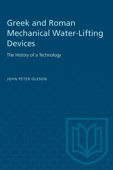 bokomslag Greek and Roman Mechanical Water-Lifting Devices