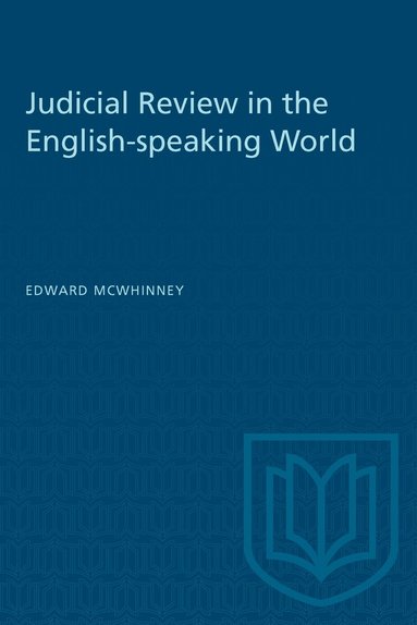 Edward McWhinney - Judicial Review in the English-speaking World, Häftad