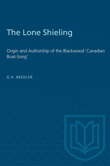 G.H. Needler - Lone Shieling, Häftad