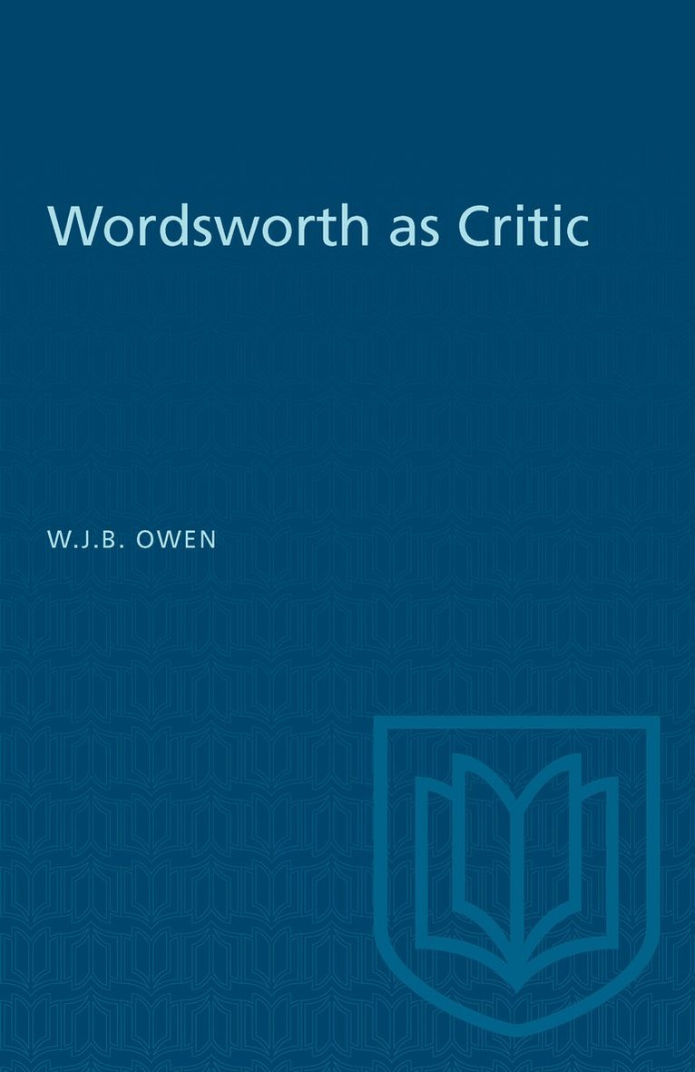 W.J.B. Owen, W. J. B. Owen, W J B Owen - Wordsworth As Critic, Häftad