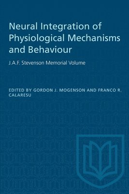 bokomslag Neural Integration of Physiological Mechanisms and Behaviour