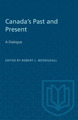 Robert McDougall, Robert L. McDougall, L McDougall, Robert - Canada's Past and Present, Häftad